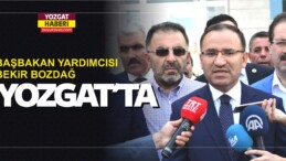 Başbakan Yardımcısı Bekir Bozdağ Yozgat’ta