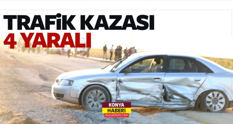 Konya Seydişehir ilçesinde Trafik Kazası: 4 yaralı