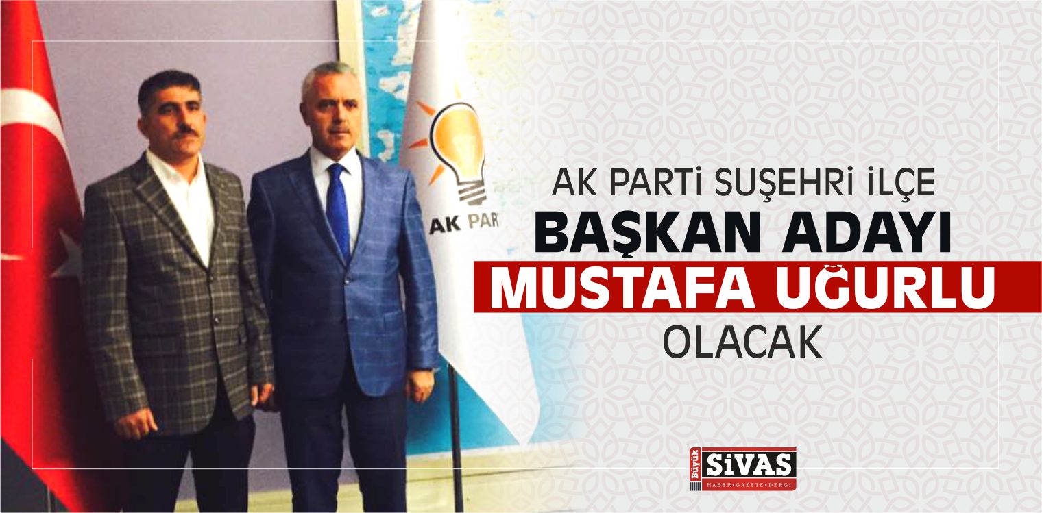 AK Parti Suşehri ilçe Başkanı