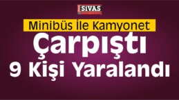 Sivas’ta Trafik Kazası: 9 Yaralı