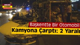 Ankara’da Trafik Kazası: 2 Yaralı