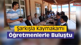 Kaymakam Pektaş Öğretmenlerle Bir Araya Geldi