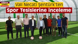 Kırşehir Valisi Şentürk, Spor Tesisleri İnceledi