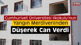 Sivas’ta Okulun İkinci Katından Düşen Öğrenci Öldü