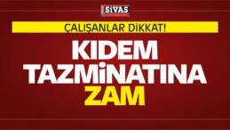 Kıdem Tazminatına Zam