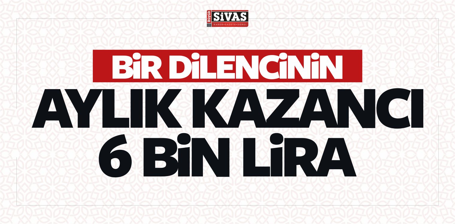 Dilencinin Aylık Kazancı