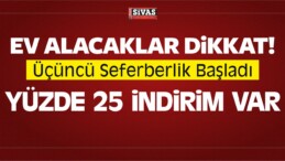 Ev Alacaklar Dikkat! Üçüncü Seferberlik Başladı