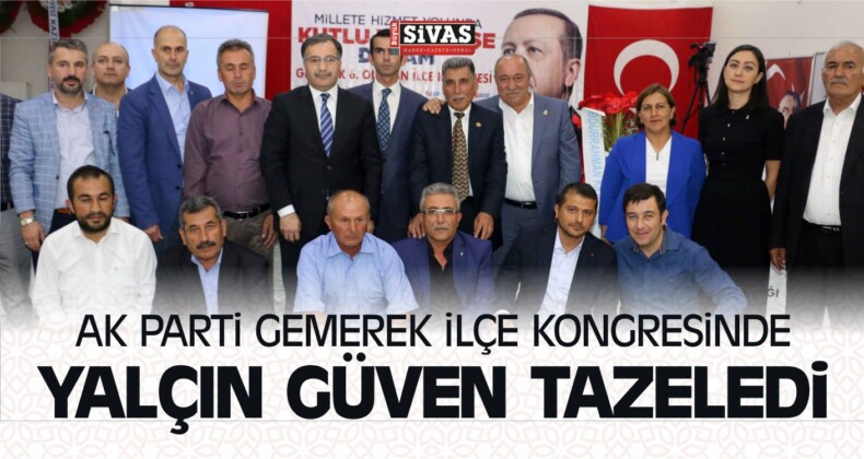 AK Parti Gemerek İlçe Kongresinde Yalçın Güven Tazeledi