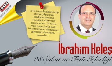 İbrahim Keleş “28 Şubat ve FETÖ işbirliği”