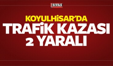 Koyulhisar’da Trafik Kazası: 2 Yaralı