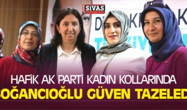 Hafik AK Parti Kadın Kollarında Soğancıoğlu Güven Tazeledi