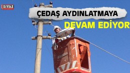 ÇEDAŞ 50 Bin Armatürün Montajını Yapacak