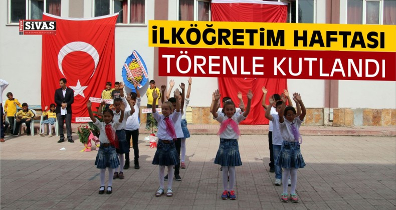 Şarkışla’da İlköğretim Haftası Törenle Kutlandı