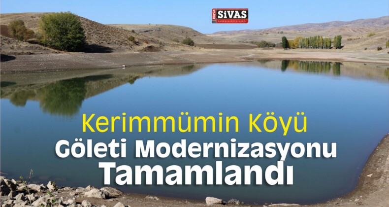 Kerimmümin Köyü Göleti Modernizasyonu