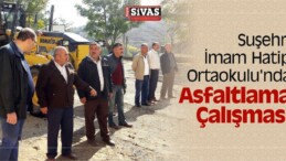 Suşehri İmam Hatip Ortaokulu’nda Asfaltlama Çalışması