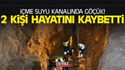 İçme Suyu Kanalında Göçük! 2 Kişi Hayatını Kaybetti