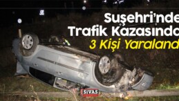 Suşehri ilçesindeki Trafik Kazasında 3 Kişi Yaralandı