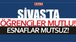 Öğrenciler Mutlu Esnaflar Mutsuz! Maalesef Ortası Yok!