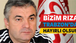 Trabzonspor Teknik Direktörü Hemşehrimiz Rıza Çalımbay Oldu