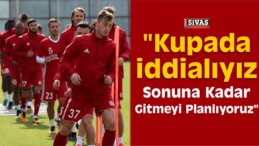 Demir Grup Sivasspor Kupada İddialı