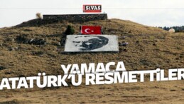 Sivas Yıldızeli ilçesi Sarıkaya Köyündeki Yamaca Atatürk’ü Resmettiler