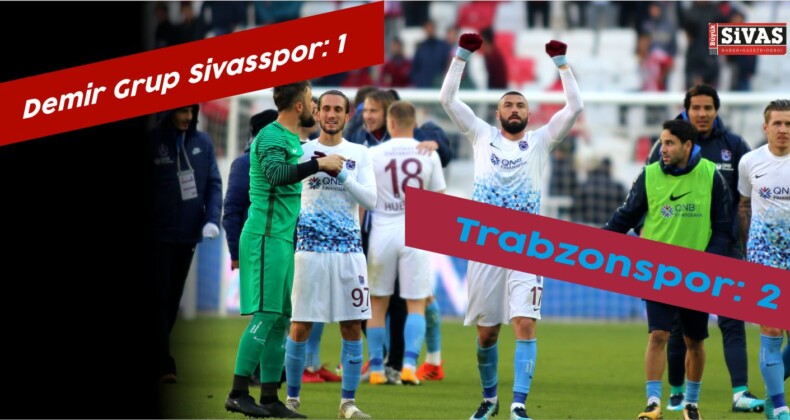 Demir Grup Sivasspor: 1 – Trabzonspor: 2