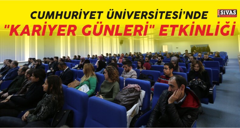 CÜ’de “Kariyer Günleri” Etkinliği