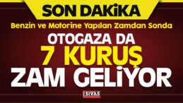 Otogaza Zam Geliyor! Benzin ve Motorin Zam Otogazı Vurdu