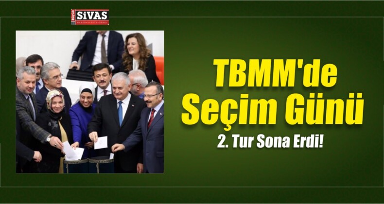 TBMM’de 2. Tur Sona Erdi!