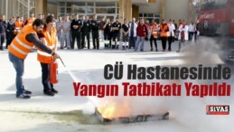 CÜ Hastanesinde Yangın Tatbikatı Yapıldı