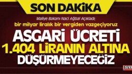 Ağbal, “Asgari Ücreti Düzenliyoruz Bin 404 Liranın Altına Düşmeyecek”