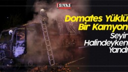 Domates Yüklü Bir Kamyon Seyir Halindeyken Yandı