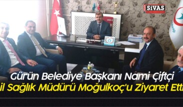 Başkan Çiftçi il Sağlık Müdürü Moğulkoç’u Ziyaret Etti