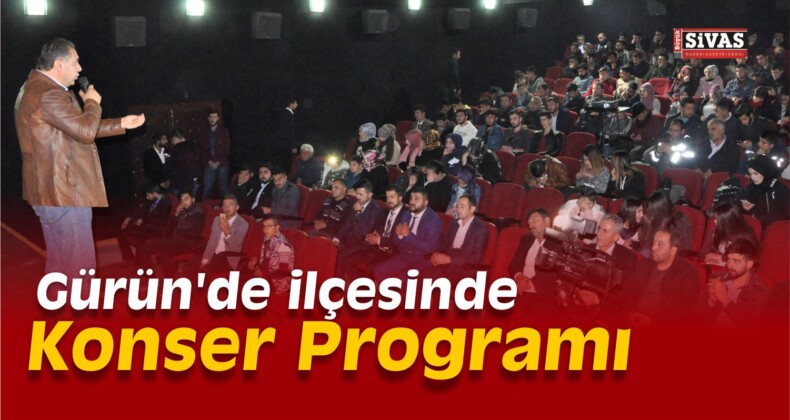 Gürün’de Konser Programı Düzenlendi