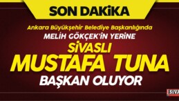 AK Parti Melih Gökçek’in Yerine Sivaslı Mustafa Tuna’yı Aday Gösterdi