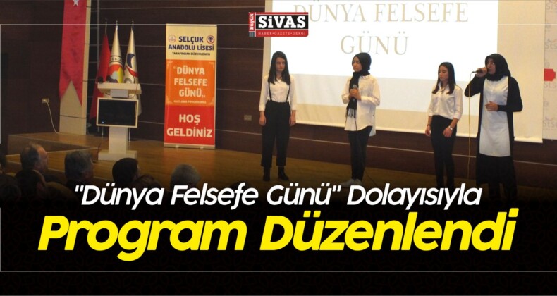 “Dünya Felsefe Günü ” Dolayısıyla Program Düzenlendi