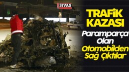 Kazada Paramparça Olan Otomobilden Sağ Çıktılar