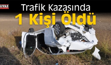 Yozgat’ta Trafik Kazası: 1 Ölü, 1 Yaralı