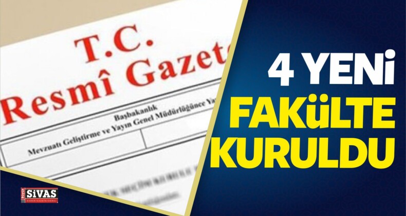 4 Yeni Fakülte Kuruldu