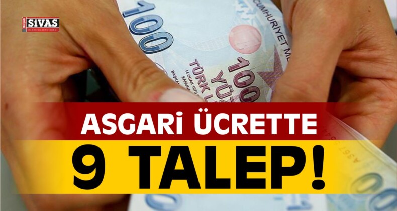 Asgari Ücrette 9 Talep