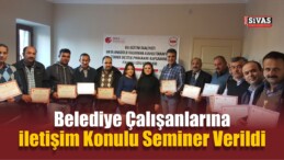 Doğanşar’da Belediye Çalışanlarına Seminer Verildi