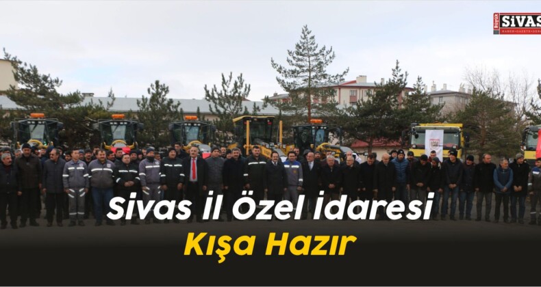 Sivas İl Özel İdaresi Kışa Hazır