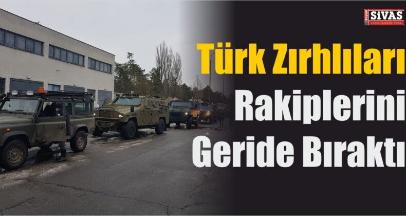 Türk Zırhlıları Rakiplerini Geride Bıraktı