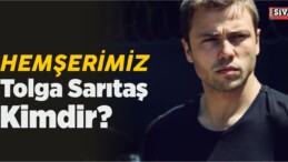 Tolga Sarıtaş Kimdir? Kaç Yaşında ve Nerelidir?