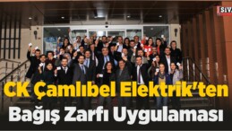 CK Çamlıbel Elektrik’ten Bağış Zarfı Uygulaması