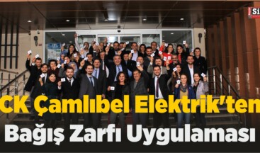 CK Çamlıbel Elektrik’ten Bağış Zarfı Uygulaması