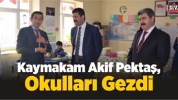 Kaymakam Akif Pektaş, Okulları Gezdi