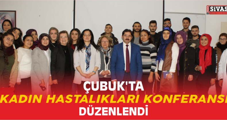 Çubuk’ta Kadın Hastalıkları Konferansı Düzenlendi