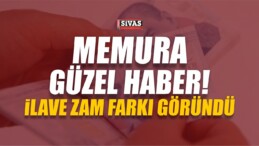 Memura Güzel Haber! İlave Zam Farkı Göründü