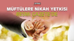 Müftülere Nikah Kıyma Yetkisi Resmi Gazete’de